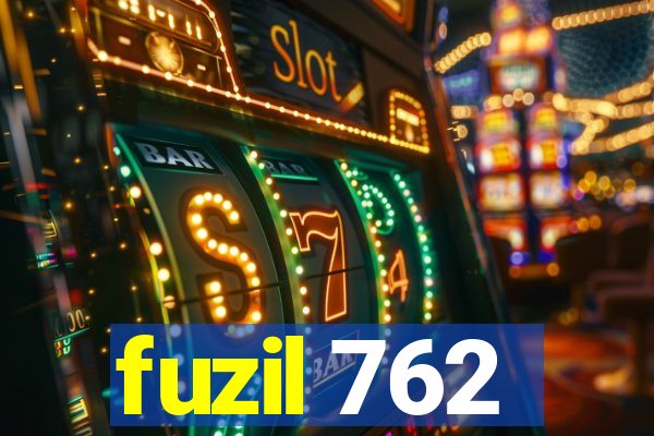 fuzil 762